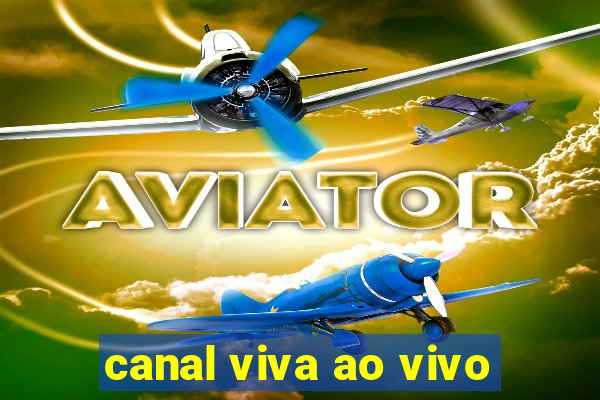 canal viva ao vivo